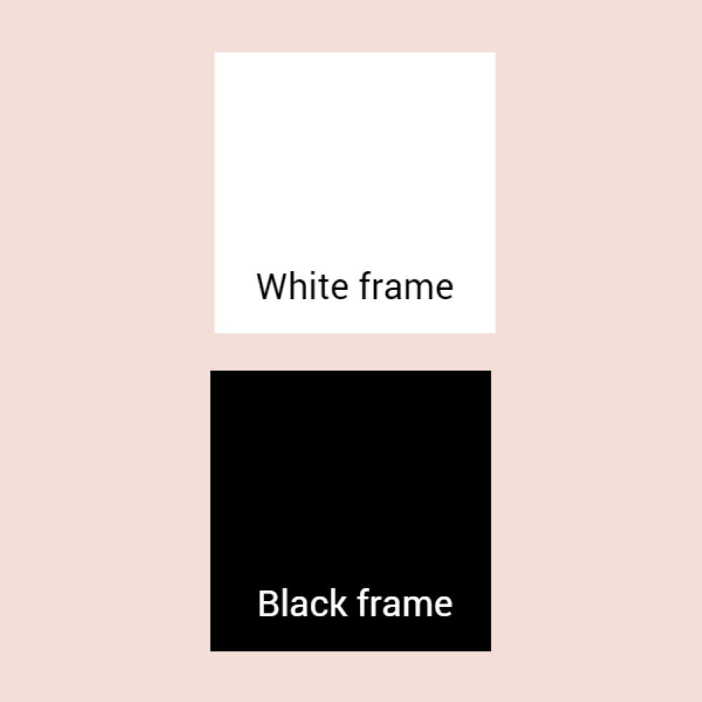 Two frames, one white and one black, on a beige background.