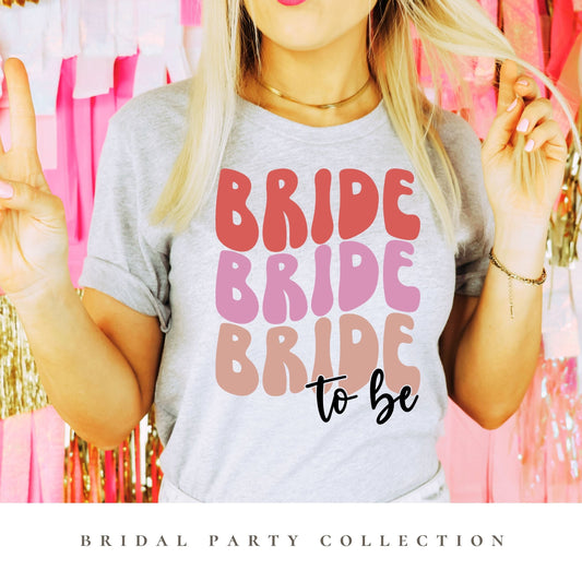 bride 2 be t shirt