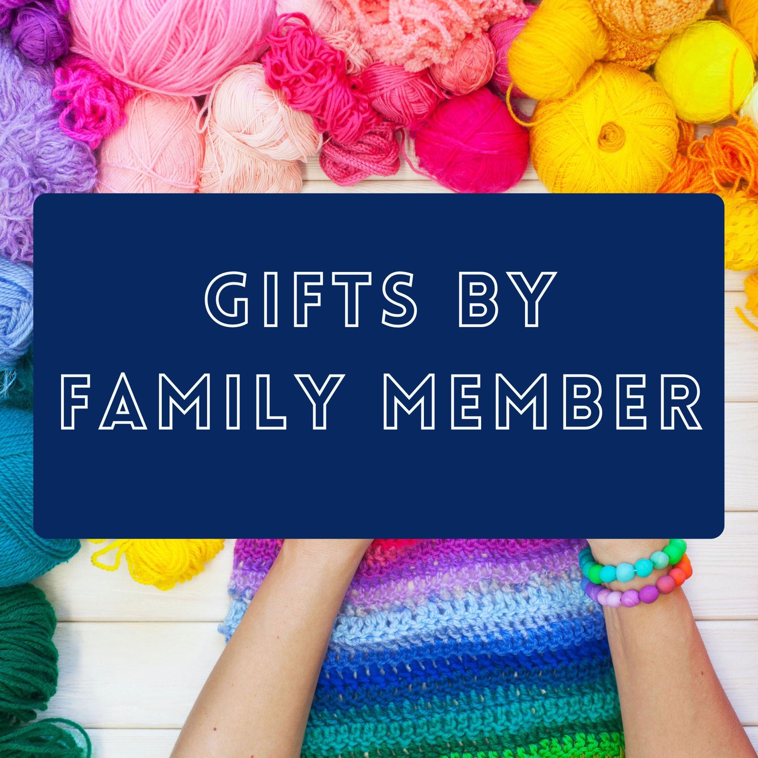 Gifts By Family Member