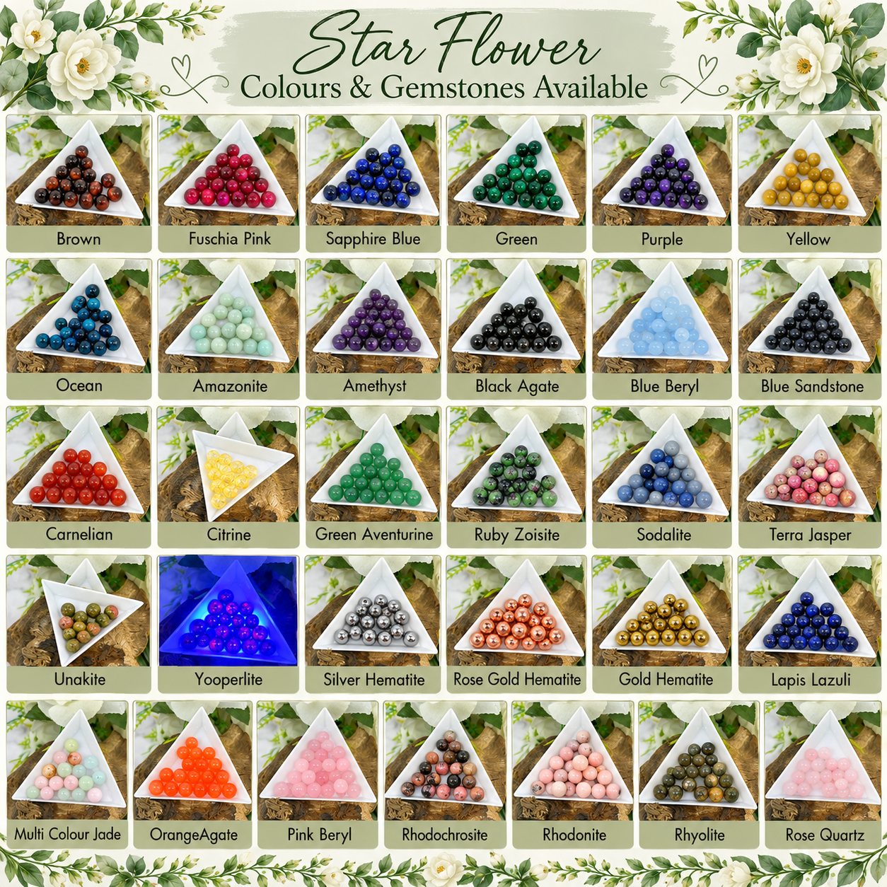 A colour and gemstone options chart for Star Flower beads, showing multiple triangular glass pyramid displays of different bead colours and stone types, with labels such as Brown, Fuscia Pink, Sapphire Blue, Green, Purple, Yellow, Ocean, Amazonite, Amethyst, Black Agate, Blue Beryl, Sandstone, Garnet, Citrine, Ruby Zoisite, Sodalite, Terra Jasper, Unakite, Ysoprite, Silver Hematite, Rose Gold Hematite, Gold Hematite, Lapis Lazuli, and Multicolor Jade.