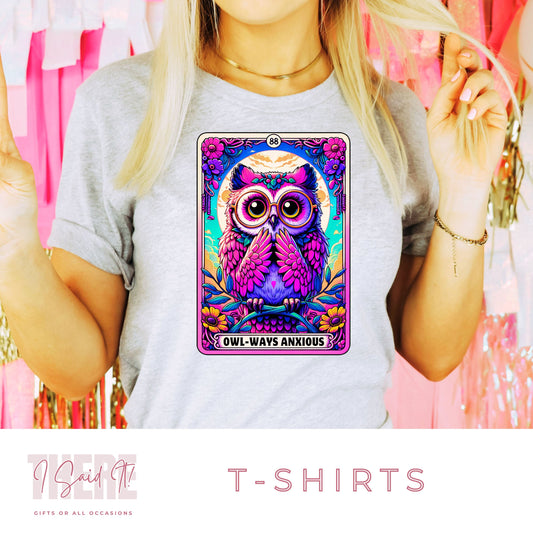 Owl Anxiety T Shirt | Anxiety Clothing