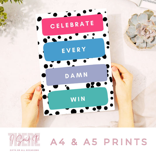 celebrate every win print