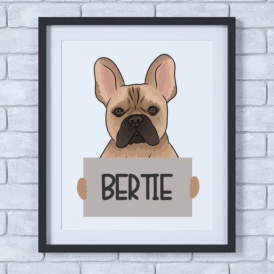 A personalised illustration of a French Bulldog holding a sign with the name 'BERTIE'.
