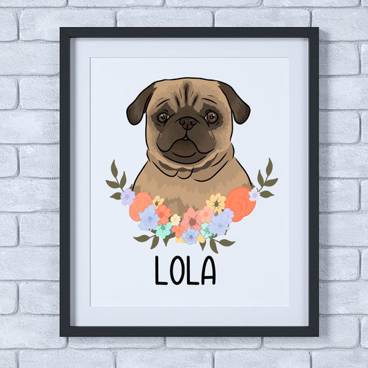 A personalised dog print featuring an illustration of a pug dog with a floral wreath and the name 'Lola' below it.